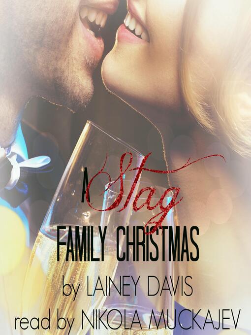 Title details for A Stag Family Christmas by Lainey Davis - Available